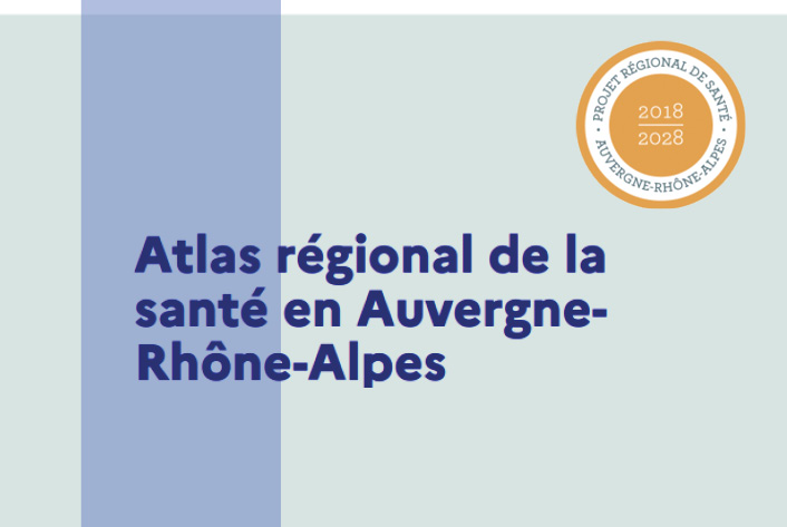 Atlas R Gional De La Sant En Auvergne Rh Ne Alpes Agence R Gionale